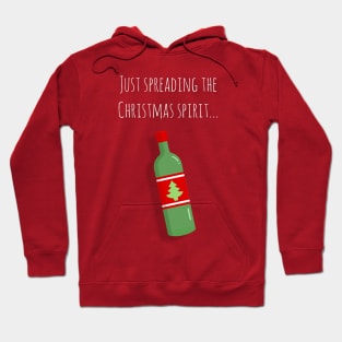 'Just Spreading The Christmas Spirit' Hoodie